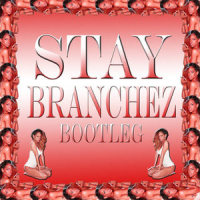Stay(Branchez Bootleg)_Rihanna,Branchez