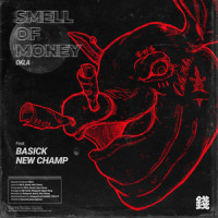 돈 냄새_오클라,Basick,New Champ