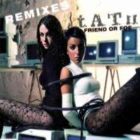 Friend or Foe_t.A.T.u.