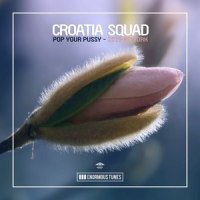Pop Your *****_Croatia Squad