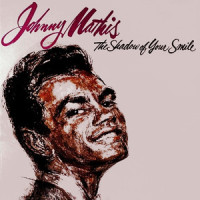 The Shadow Of Your Smile_Johnny Mathis