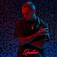 Questions_Chris Brown