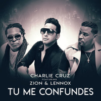 Tu Me Confundes_Charlie Cruz,Zion & Lennox