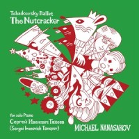The Nutcracker, Op. 71, Th 14, Act I Tableau 1: Galop and Dance of the Parents (Trans. for Solo Piano)_Michael Nanasakov