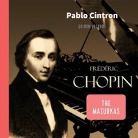 Mazurka, Op. 7: No. 1, B-Flat Major_Pablo Cintron