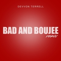 Bad & Boujee_Devvon Terrell,Migos,Lil Uzi Vert