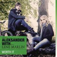 Worth It_Aleksander With,Lene Marlin