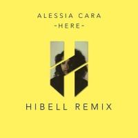 Here_Hibell,Alessia Cara