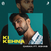 Ki Kehna_QARAN,R3HAB