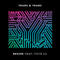 Desire_Years & Years,Tove Lo,Gryffin