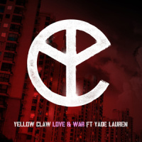 Love & War_Yellow Claw,Yade Lauren