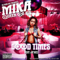 Good Times(feat. Ja'mez)_MIKA,Ja'mez