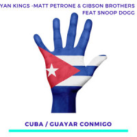Cuba (feat. Snoop Dogg)_Yan Kings,Matt Petrone,Gibson Brothers,Snoop Dogg