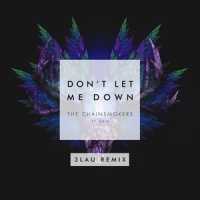 Don't Let Me Down_3LAU
