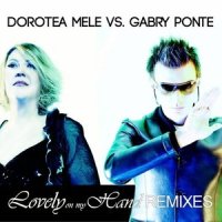 Lovely On My Hand_Dorotea Mele,Gabry Ponte