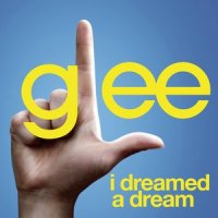 I Dreamed A Dream_Glee Cast