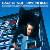 DIVE TO BLUE_L'Arc〜en〜Ciel