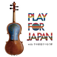 PRAY FOR JAPAN with 流木のヴァイオリン_望月衛介,石川綾子