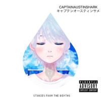Stories from the Depths(feat. Hatsune Miku)_captainaustinshark,初音未来