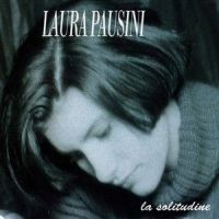 La Solitudine_Laura Pausini