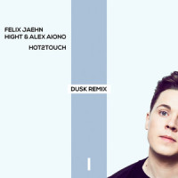 Hot2Touch_Felix Jaehn,Hight,Alex Aiono