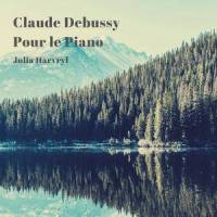 Pour le Piano: II. Sarabande_Julia Harvryl,Achille-Claude Debussy