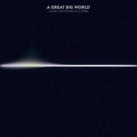 Where Does the Time Go_A Great Big World