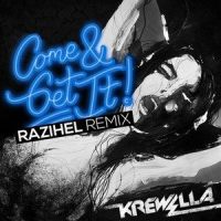 Come & Get It_Krewella