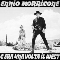 C'era una volta il West_Ennio Morricone,Edda Dell'Orso