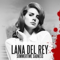 Summertime Sadness_Lana Del Rey
