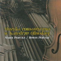 Sechts Stucke Op. 150/1887 Fur Violin Und Orgel:Pastorale_Maria Perucka,Josef Rheinberger,Roman Perucki
