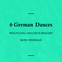 6 German Dances in D Major, K. 571: VI._l'Orchestra Filarmonica di Moss Weisman