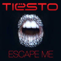 Escape Me_Tiësto,C.C. Sheffield