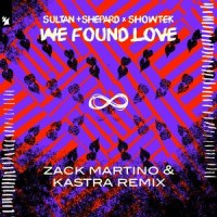 We Found Love_Sultan & Shepard,Showtek
