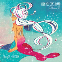 When You Come Around_Shing02,DJ $HIN