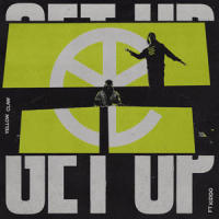 Get Up_Yellow Claw,KIDDO