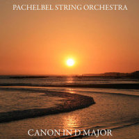 Canon in D Major (D大调卡农)_Pachelbel String Orchestra