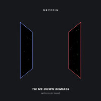 Tie Me Down_Gryffin,Elley Duhè