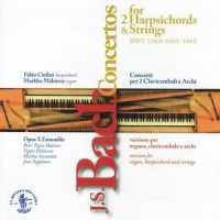 Concerto for Organ, Harpsichord and Strings in C Minor, BWV 1062: Allegro_Fabio Ciofini,Marku Makinen,Ensemble Petri Tapio Mattson,Vappu Helasvuo,Markus Sarantola,Jussi Seppanen