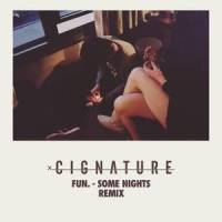 Some Nights_Cignature,Fun.