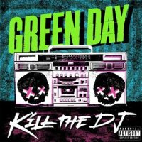 Kill the DJ_Green Day