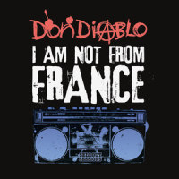I am not from France(Original)_Don Diablo