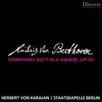 Symphony No. 7 in A Major, Op. 92: IV. Allegro con brio (第四乐章 有活力的快板)_Ludwig van Beethoven,Herbert von Karajan,Staatskapelle Berlin