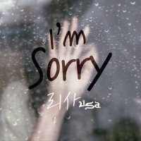 I'm Sorry_리사