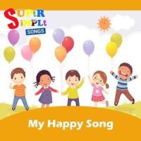 My Happy Song_Super Simple Songs