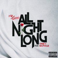 All Night Long_YFN Lucci,Trey Songz