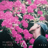 Talk (Ellusive & TRINIX Remix)_Ellusive,DJ Snake,George Maple,Trinix