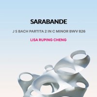 Bach: Sarabande Partita 2 in C Minor, BWV 826_Lisa Ruping Cheng
