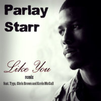 Like You_Parlay Starr,Chris Brown,Tyga,Kevin Mccall