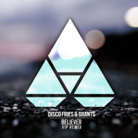 Believer_Disco Fries,Giiants